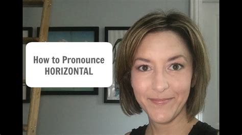 How to pronounce HORIZONTAL in English .